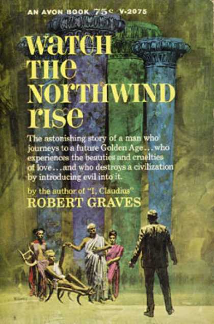 Avon Books - Watch the Northwind Rise - Graves Robert