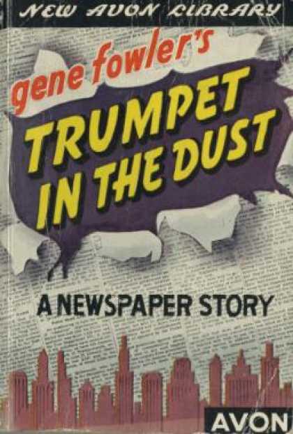 Avon Books - Trumpet In the Dust: A Newspaper Story - Gene Fowler