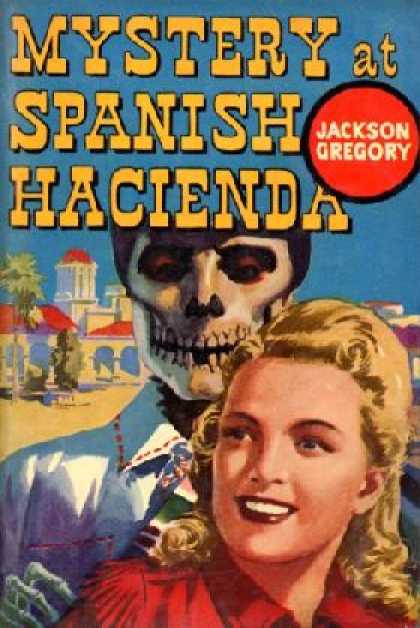 Avon Books - Mystery at Spanish Hacienda - Jackson Gregory