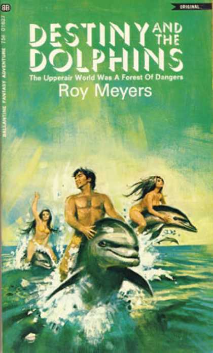 Ballantine Books - Destiny and the Dolphins - Roy Meyers