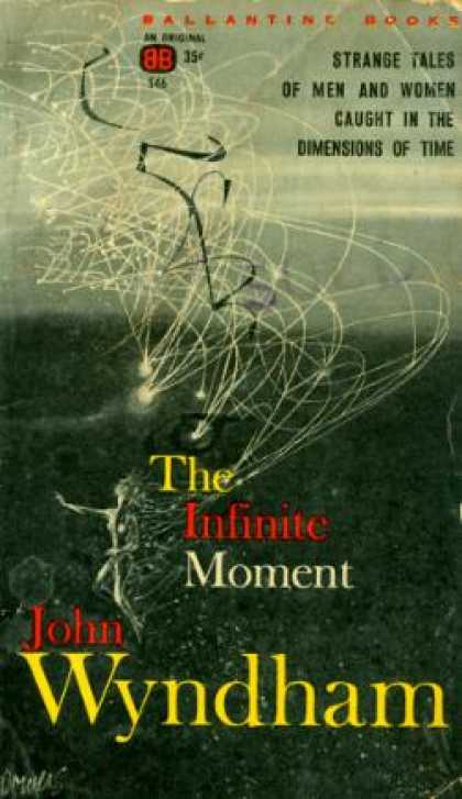 Ballantine Books - The Infinite Moment - John Wyndham