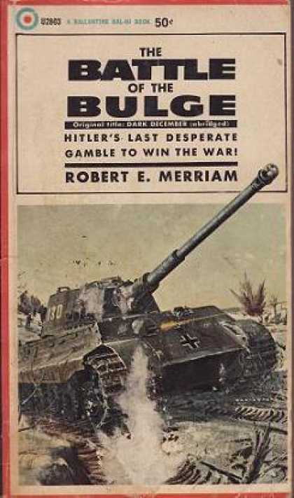 Ballantine Books - The Battle of the Bulge - Robert E. Merriam