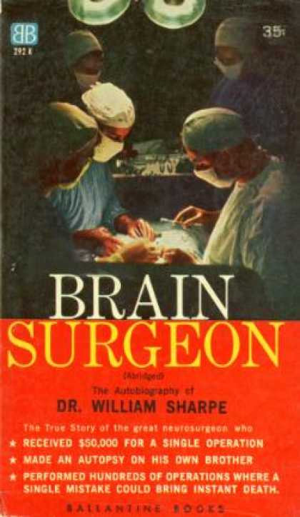 Ballantine Books - Brain Surgeon;: The Autobiography of William Sharpe - William Sharpe