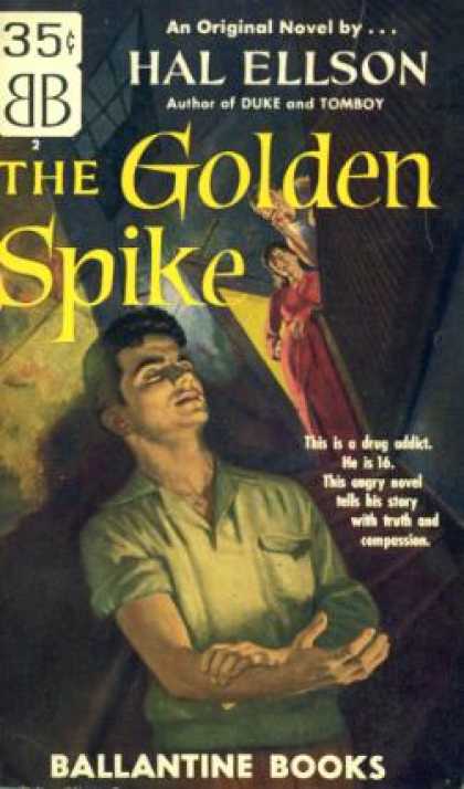Ballantine Books - Golden Spike, the Ballantine #2 On Front Cover. 1st Printing. Original Novel, Ab