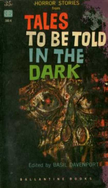 Ballantine Books - Horror Stories From: Tales To Be Told In the Dark: A Selection of Stories From t