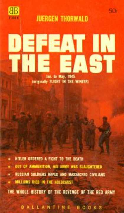 Ballantine Books - Defeat In the East;: Russia Conquers, January To May 1945 - Juìˆrgen Thorwald