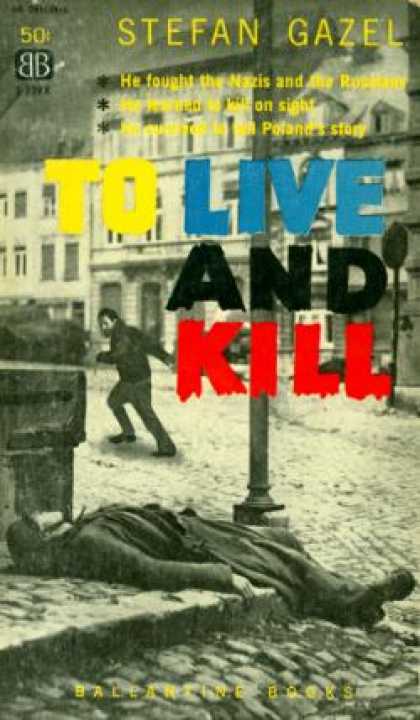 Ballantine Books - To Live and Kill - Stefan Gazel
