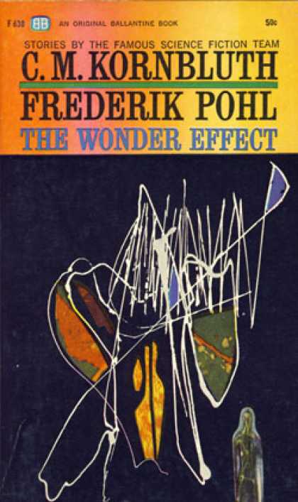 Ballantine Books - The Wonder Effect - Frederik Pohl