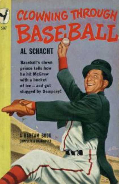 Bantam - Clowning through baseball - Al Schacht