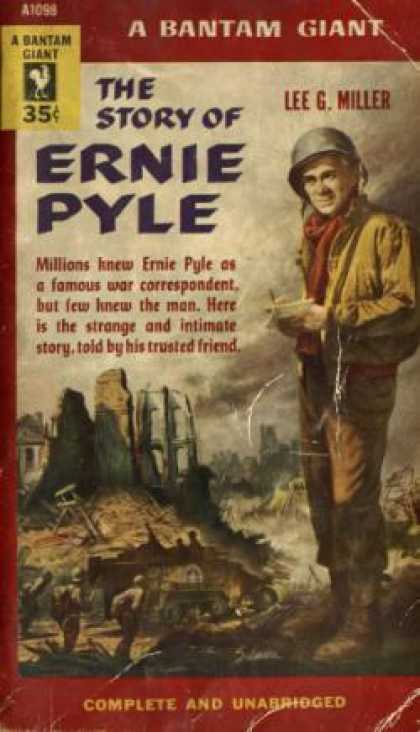 Bantam - The Story of Ernie Pyle - Lee G. Miller