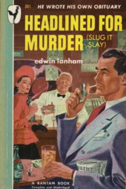 Bantam - Headlined for Murder (Slug It Say) - Edwin Ianham