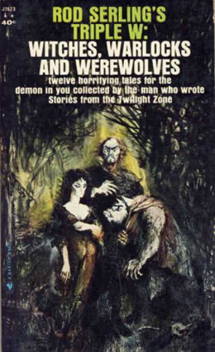 Bantam - Rod Serling's Triple W: Witches, Warlocks and Werewolves - Rod, Ed. Serling