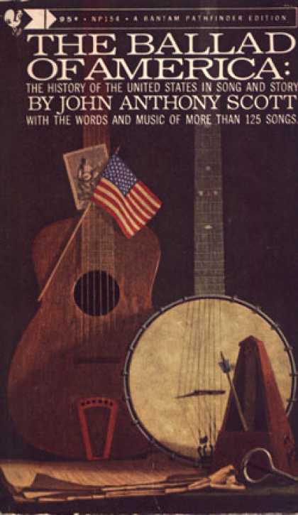 Bantam - The Ballad of America: The History of the United States In Song and Story. &lt;