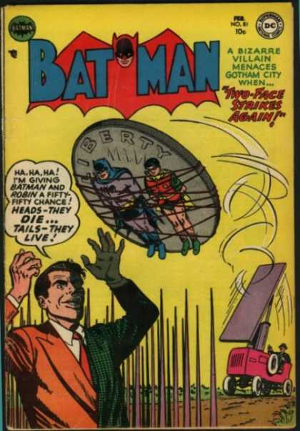 Batman 81 - A Bizarre Villain Menaces Gotham City - Two-face Strikes Again - Liberty - Robin - Tails-they Live