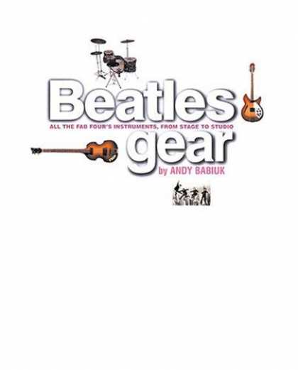 Beatles Books - Beatles Gear, Revised Edition