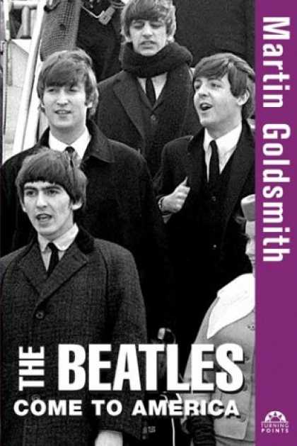 Beatles Books - The Beatles Come to America (Turning Points in History)