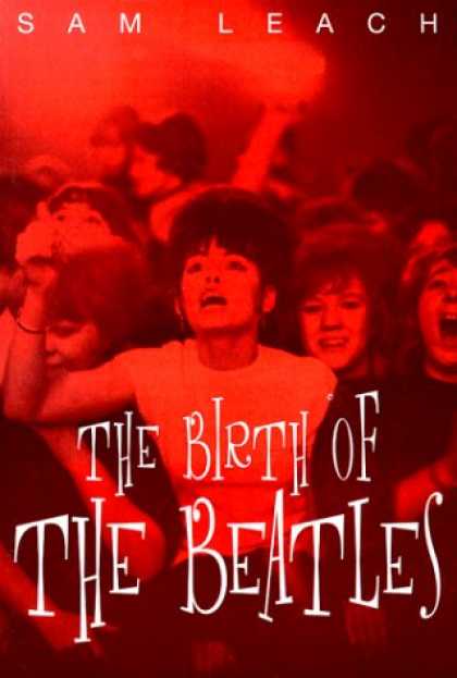 Beatles Books - The Birth of the Beatles