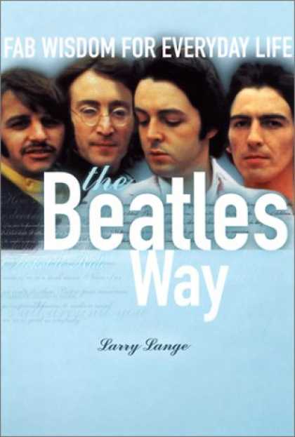 Beatles Books - The Beatles Way: Fab Wisdom for Everyday Life