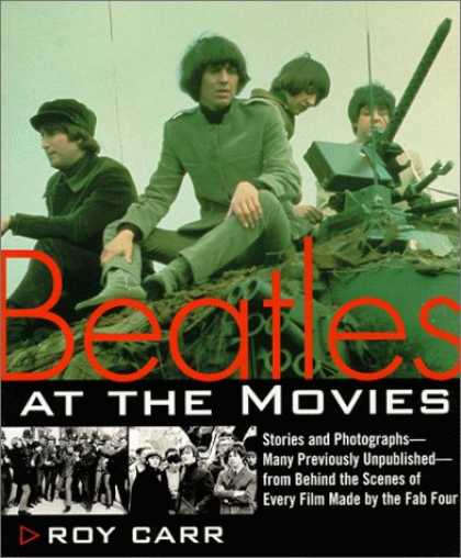 Beatles Books - Beatles at the Movies: Stories and Photographs From Behind the Scenes at All Fiv
