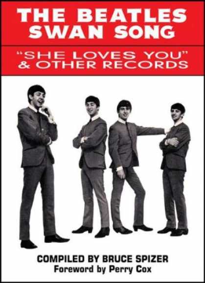 Beatles Books - The Beatles Swan Song: "She Loves You" & Other Records