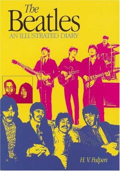 Beatles Books - The Beatles: An Illustrated Diary Third Edition