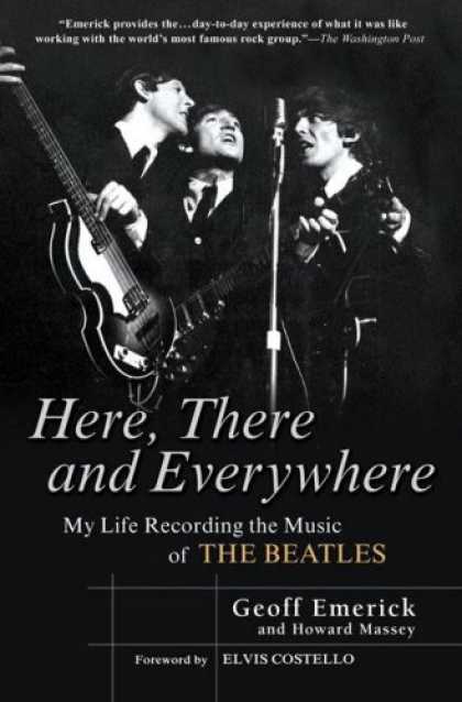 Beatles Books - Here, There and Everywhere: My Life Recording the Music of the Beatles