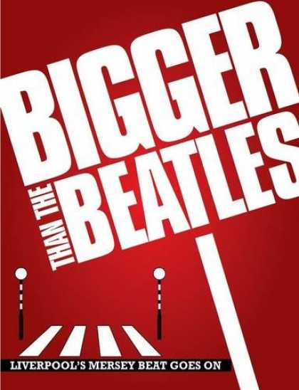 Beatles Books - Bigger Than the Beatles: Liverpool's Mersey Beat Goes on