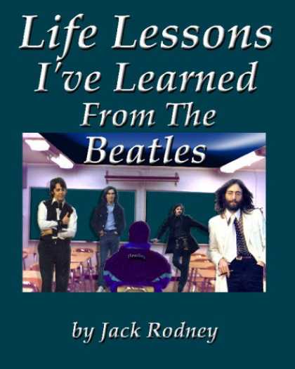 Beatles Books - Life Lessons I've Learned From The Beatles