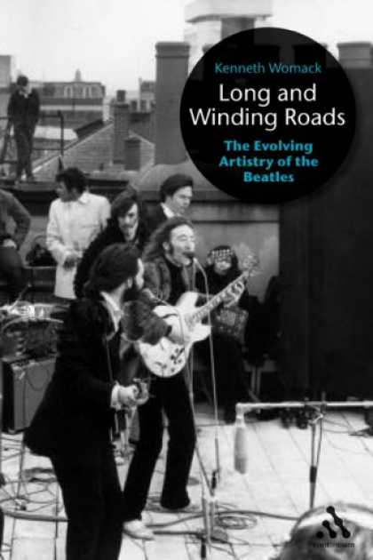 Beatles Books - Long and Winding Roads: The Evolving Artistry of the Beatles