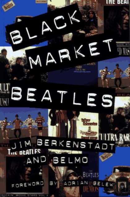 Beatles Books - Black Market Beatles: The Story Behind the Lost Recordings