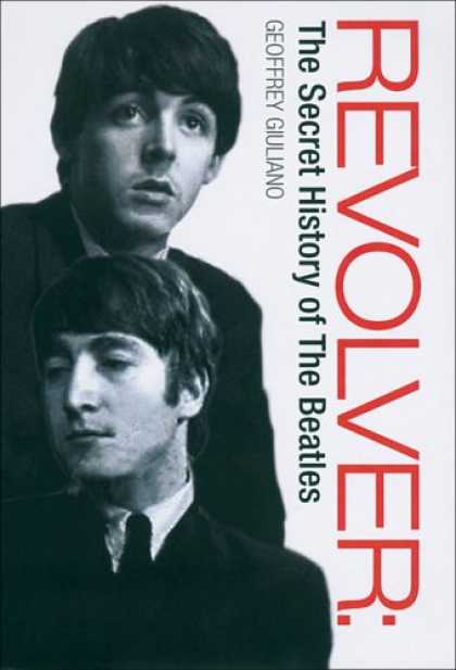 Beatles Books - Revolver: The Secret History of the Beatles