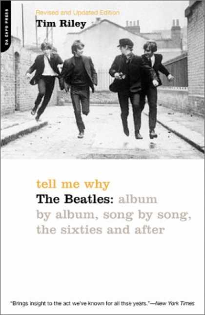 Beatles Books - Tell Me Why: The Beatles: Album by Album, Song by Song, the Sixties and After