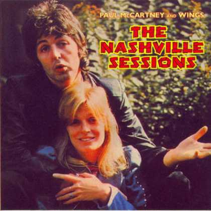 Beatles - Paul McCartney And Wings - The Nashville Sessions