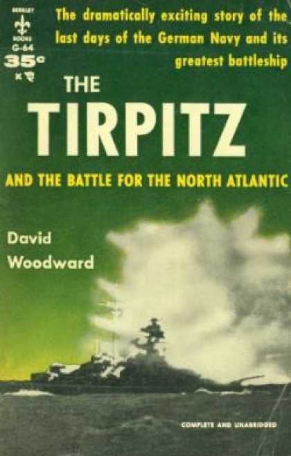 Berkley Books - The Tirpitz and the Battle for the North Atlantic - David Woodward