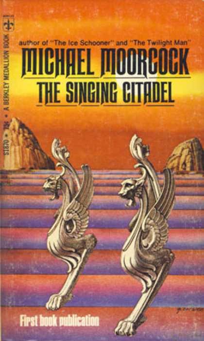 Berkley Books - The Singing Citadel - Michael Moorcock
