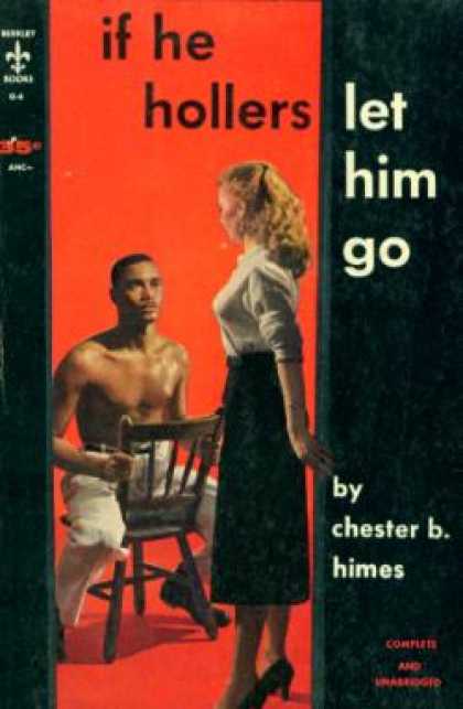 Berkley Books - If He Hollers Let Him Go - Chester B. Himes