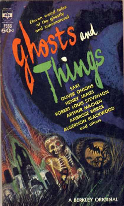 Berkley Books - Ghosts and Things: Eleven Weird Tales of the Ghostly and Supernatural