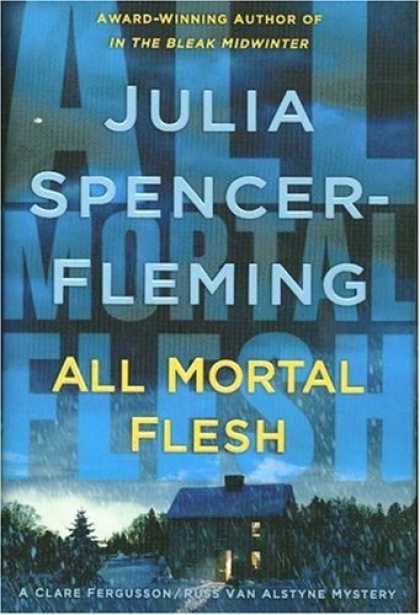 Bestsellers (2006) - All Mortal Flesh: A Clare Fergusson and Russ Van Alstyne Mystery (Clare Fergusso