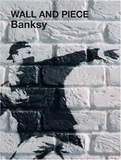 Bestsellers (2006) - Wall and Piece by Banksy