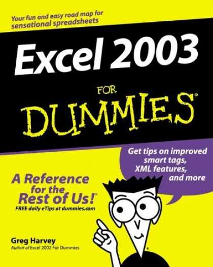 Bestsellers (2006) - Excel 2003 for Dummies by Greg PhD Harvey
