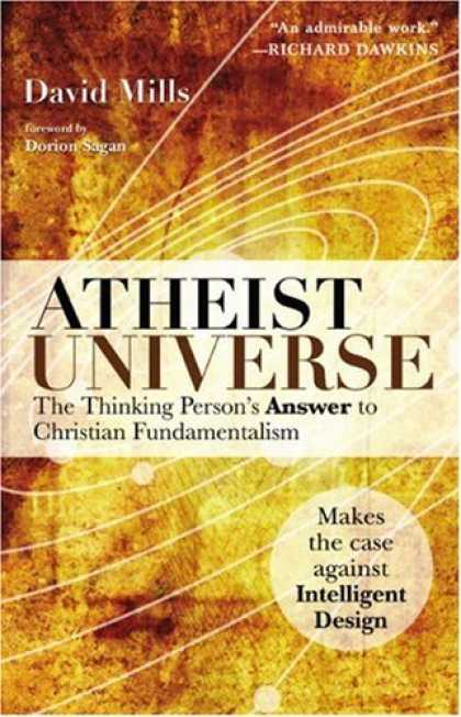 Bestsellers (2006) - Atheist Universe: The Thinking Person's Answer to Christian Fundamentalism by Da