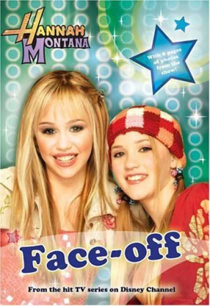 Bestsellers (2006) - Hannah Montana: Face-Off - #2: Junior Novel (Hannah Montana) by Alice Alfonsi