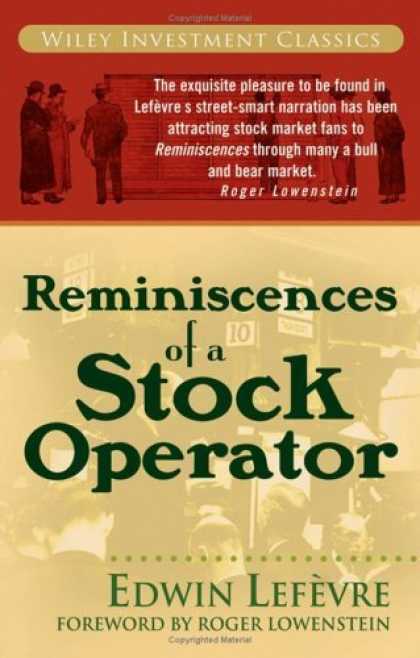 Bestsellers (2006) - Reminiscences of a Stock Operator (Wiley Investment Classics) by Edwin LefÃ¨v