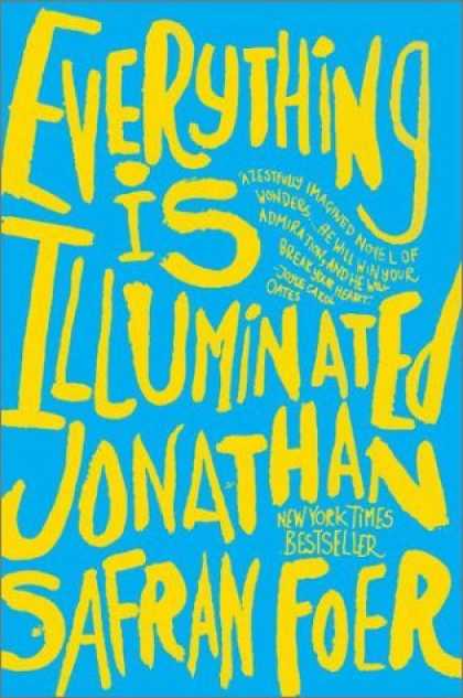 Bestsellers (2006) - Everything Is Illuminated: A Novel by Jonathan Safran Foer