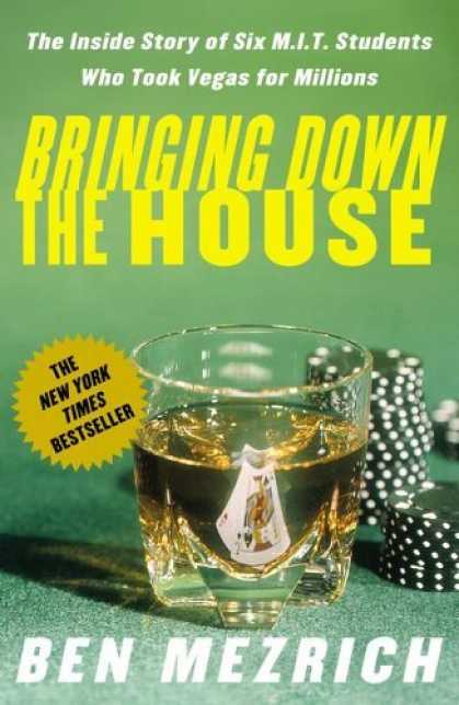 Bestsellers (2006) - Bringing Down the House: The Inside Story of Six M.I.T. Students Who Took Vegas