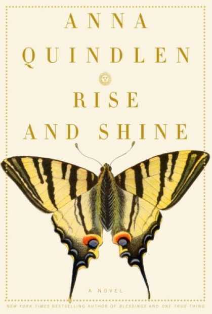 Bestsellers (2006) - Rise and Shine: A Novel by Anna Quindlen