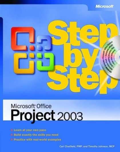Bestsellers (2006) - Microsoft Office Project 2003 Step by Step by Carl Chatfield