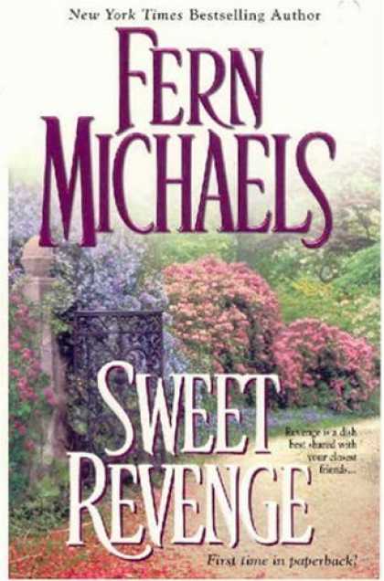 Bestsellers (2006) - Sweet Revenge (Revenge of the Sisterhood (Paperback)) by Fern Michaels