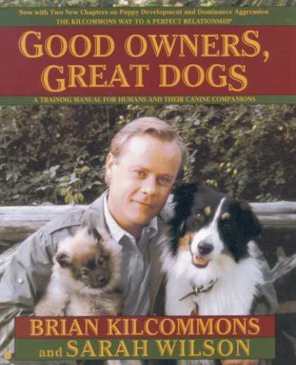Bestsellers (2006) - Good Owners, Great Dogs by Brian Kilcommons