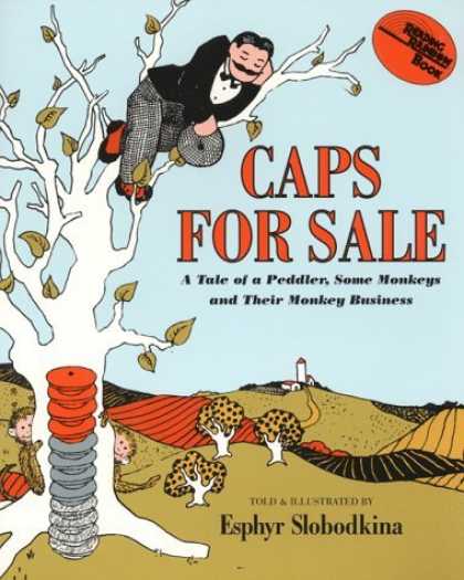 Bestsellers (2006) - Caps for Sale: A Tale of a Peddler, Some Monkeys and Their Monkey Business by